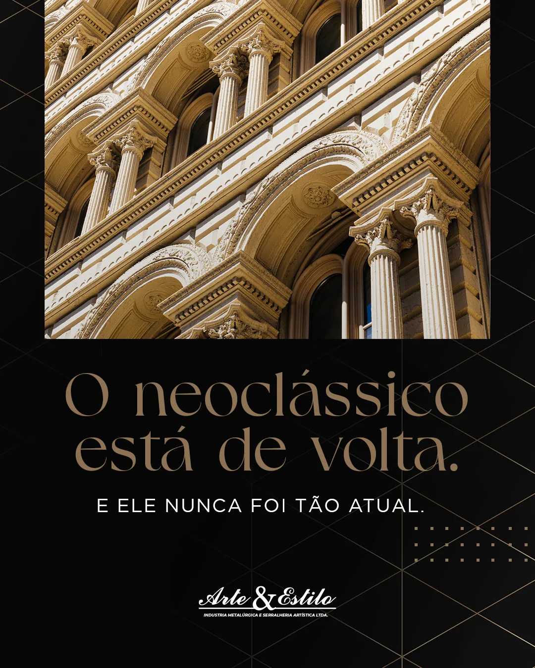 Arte & Estilo · o neoclássico está de volta