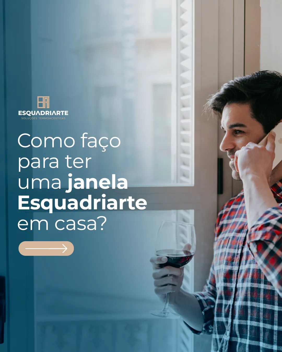 Esquadriarte · como ter uma janela em casa