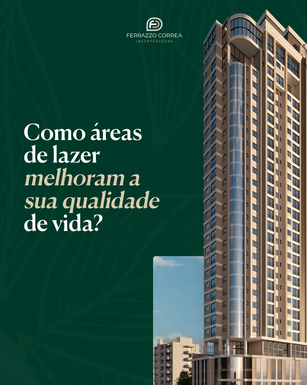 Ferrazzo Correa · como áreas de lazer melhoram a qualidade de vida