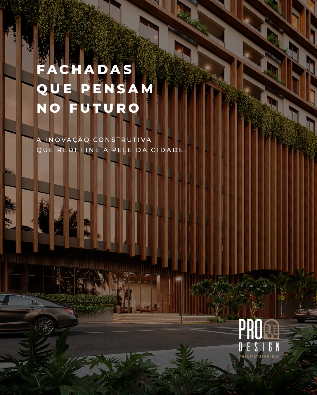 Pro Design · fachadas que pensam no futuro