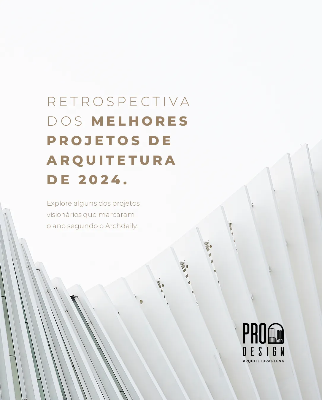 Pro Design · retrospectiva dos melhores projetos de 2024